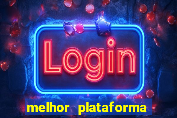 melhor plataforma para jogar